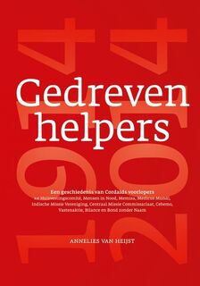 Gedreven helpers - Annelies van Heijst, Rene Grotenhuis (ISBN 9789087044329)