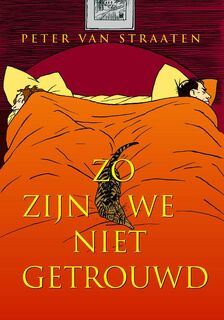 Zo zijn we niet getrouwd - Peter van Straaten (ISBN 9789061698555)