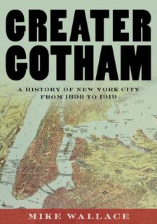 Greater Gotham - Mike (Distinguished Professor of History Wallace (ISBN 9780195116359)