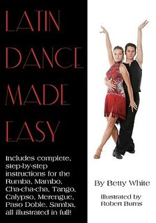 Latin Dance Made Easy - Robert Burns (ISBN 9781438259949)