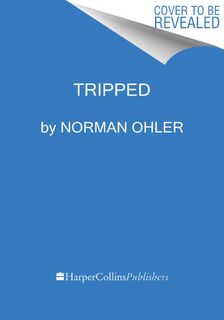 Tripped - Norman Ohler (ISBN 9780358646501)