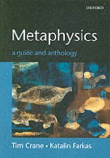 Metaphysics: A Guide and Anthology (ISBN 9780199261970)