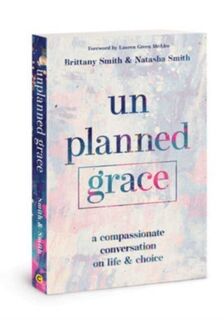 Unplanned Grace - Brittany Smith (ISBN 9780830782116)