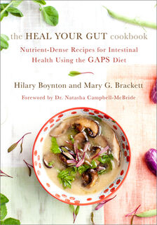 The Heal Your Gut Cookbook - Hilary Boynton, Mary Brackett (ISBN 9781603585613)