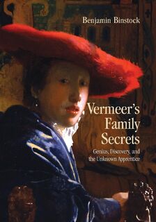 Vermeer's Family Secrets - Benjamin (Cooper Union Binstock (ISBN 9780415861335)
