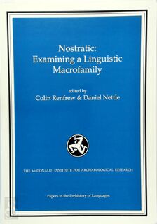Nostratic: Examining a Linguistic Macrofamily - Colin Renfrew, Daniel Nettle (ISBN 9781902937007)