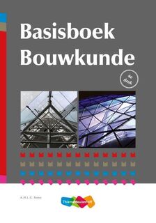 Basisboek bouwkunde - A.H.L.G. Bone (ISBN 9789006463514)