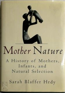 Mother Nature - Sarah Blaffer Hrdy (ISBN 9780679442653)