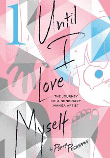 Until I Love Myself, Vol. 1 - Poppy Pesuyama (ISBN 9781974738847)