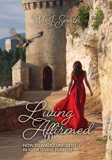 Living Affirmed - M. J. Smith (ISBN 9798893336832)
