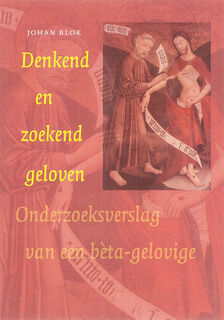 Denkend en zoekend geloven - Johan Blok (ISBN 9789053839874)