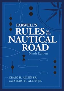Farwell's Rules of the Nautical Road, Ninth Editio - Craig H Allen, Craig Allen (ISBN 9781682475492)