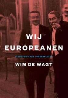Wij Europeanen - Wim de Wagt (ISBN 9789059374317)