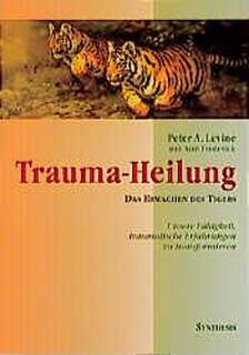 Trauma-Heilung - Peter A. Levine (ISBN 9783922026914)