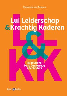 Lui leiderschap & krachtig kaderen - Stephanie van Rossum (ISBN 9789089840400)