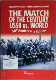 The Match of the Century - Tigran Vartanovich Petrosi︠a︡n, Aleksandar Matanović (ISBN 9788672971088)