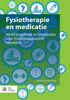 Fysiotherapie en medicatie - Hendrik van der Velde (ISBN 9789036804707)