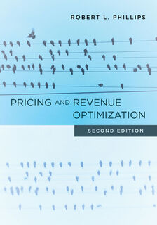 Pricing and Revenue Optimization - Robert L. Phillips (ISBN 9781503610002)
