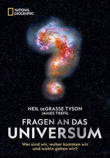 Fragen an das Universum - Neil Degrasse Tyson, James Trefil (ISBN 9783866907805)