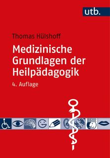 Medizinische Grundlagen der Heilpädagogik - Thomas Hülshoff (ISBN 9783825258351)
