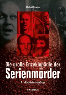 Die große Enzyklopädie der Serienmörder - Michael Newton, Jaques Buval, Heinrich Dassel (ISBN 9783853652404)