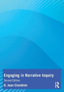 Engaging in Narrative Inquiry - D. Jean Clandinin (ISBN 9781032146102)