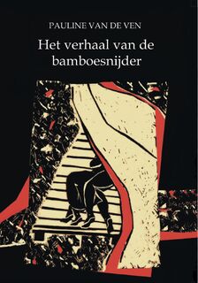 Het verhaal van de bamboesnijder - Pauline van de Ven (ISBN 9789086410538)