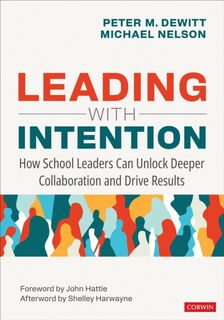 Leading With Intention - Peter M. DeWitt, Michael Nelson (ISBN 9781071924419)