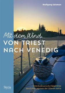 Mit dem Wind von Triest nach Venedig - Wolfgang Salomon (ISBN 9783222137198)