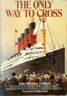 The Only Way to Cross - John Maxtone-Graham (ISBN 0020960107)