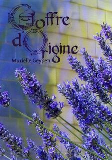 Coffre d’Origine - Murielle J.H. Geypen (ISBN 9789462662001)