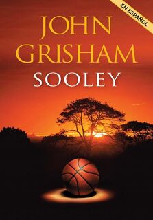Sooley (Spanish Edition) - John Grisham (ISBN 9781644736869)