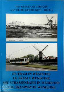 De tram in Wenduine - Raymond Vancraeynest, Philippe de Meyer