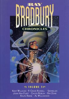 The Ray Bradbury Chronicles Volume 1 - Ray Bradbury (ISBN 9781596876644)