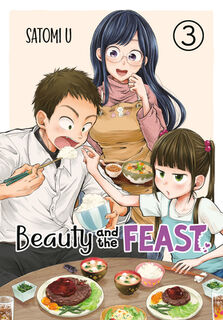 Beauty and the Feast 3 - Satomi U (ISBN 9781646090648)