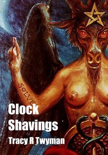 Clock Shavings - Tracy R. Twyman (ISBN 9781962312202)