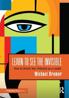 Learn to See the Invisible - Michael Bremer (ISBN 9781032800707)