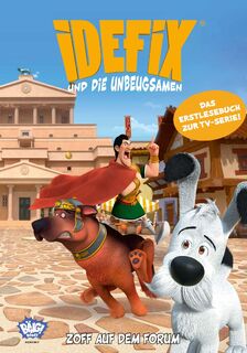 Idefix und die Unbeugsamen - Zoff auf dem Forum - Albert Uderzo, René Goscinny (ISBN 9783770408276)