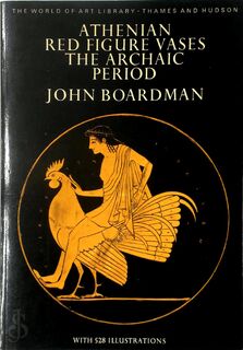 Athenian red figure vases - John Boardman (ISBN 9780500201435)