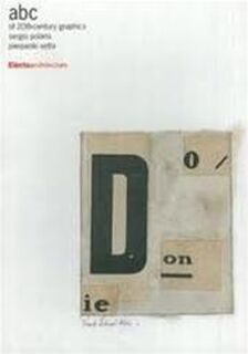 ABC of 20th Century Graphics - Sergio Polano, Vetta (ISBN 9781904313243)