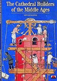The Cathedral Builders of the Middle Ages - Alain Erlande-Brandenburg (ISBN 9780500300527)