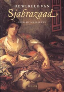 De wereld van Sjahrazaad - R. van Leeuwen (ISBN 9789054602156)