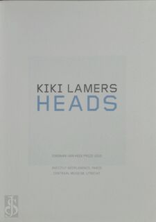 Kiki Lamers Heads - Rudi Fuchs, Marja Bosma (ISBN 9789059830226)