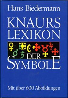 Knaurs Lexikon der Symbole - Hans Biedermann (ISBN 9783426264003)