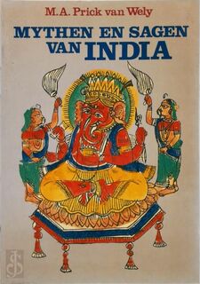 Mythen en sagen van India - M.A. Prick Van Wely (ISBN 9789022833513)