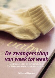 De zwangerschap van week tot week (ISBN 9789059206632)