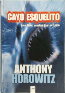 Cayo Esquelito - Anthony Horowitz, Annemarie van Ewyck (ISBN 9789050163736)