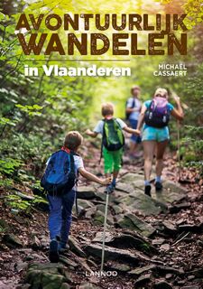Avontuurlijk wandelen in Vlaanderen - Michaël Cassaert (ISBN 9789401463270)