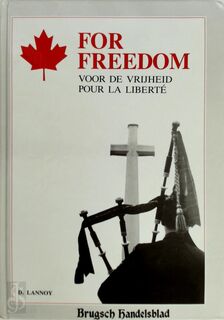 For freedom - Voor de vrijheid - Pour la liberté - D. Lannoy
