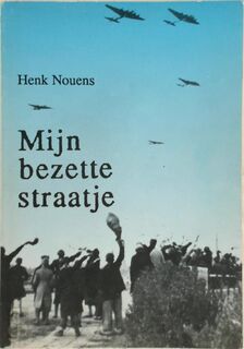 Mijn bezette straatje - Henk Nouwens (ISBN 9789075095135)